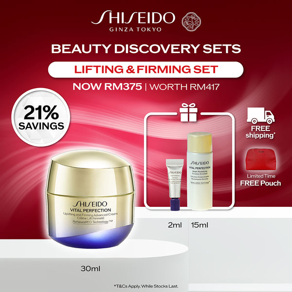 [Discover Shiseido] Shiseido Vital Perfection Uplifting & Firming Advanced Cream 30ml Starter Kit RM375 (Worth RM417) (Anti-Aging)